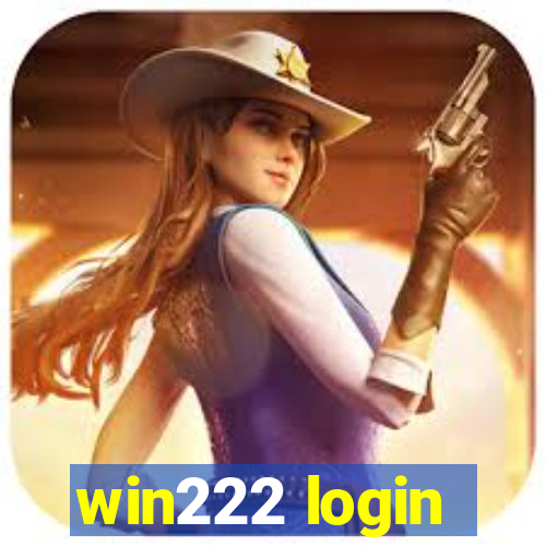 win222 login